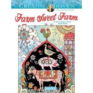 Creative Haven Farm Sweet Farm Coloring Book -- Marjorie Sarnat